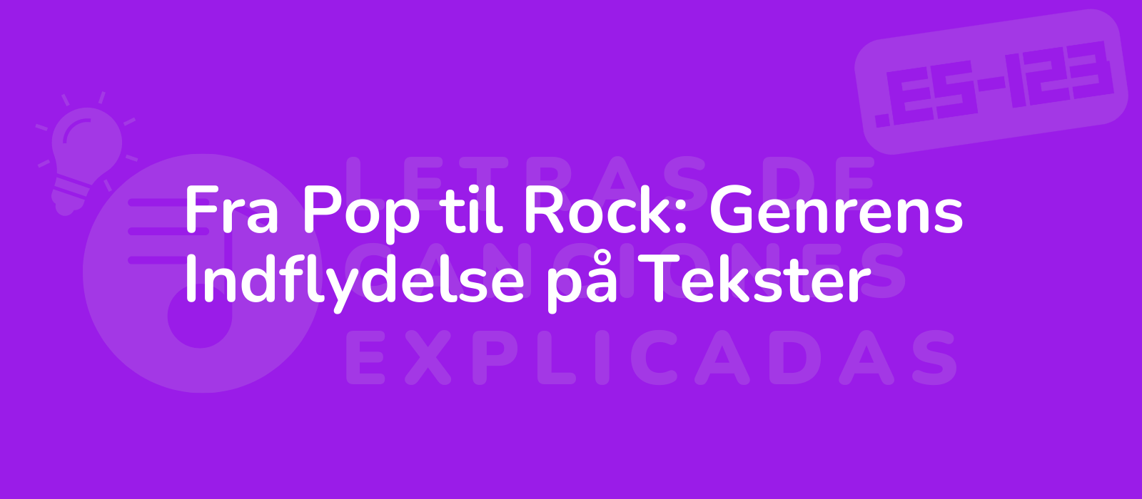 Fra Pop til Rock: Genrens Indflydelse på Tekster