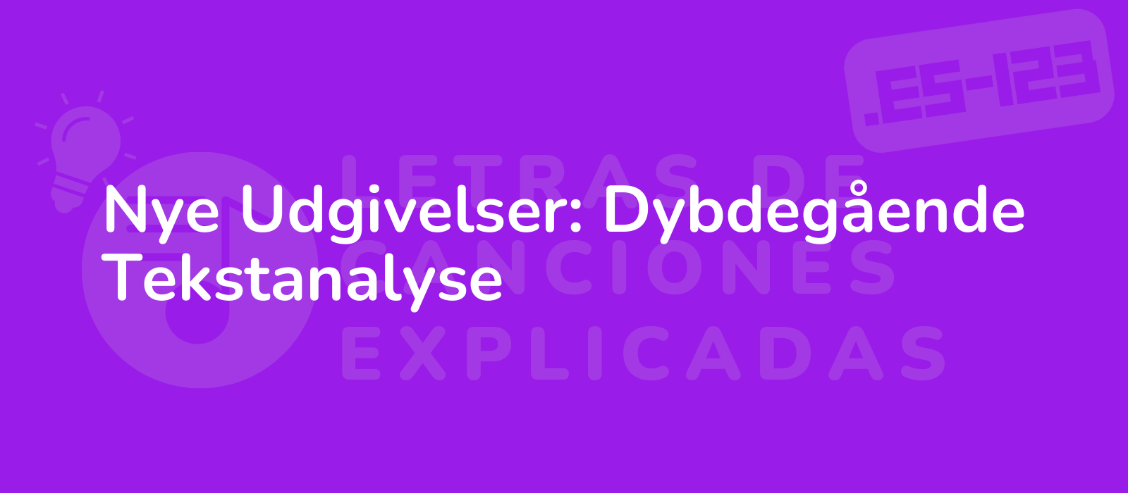 Nye Udgivelser: Dybdegående Tekstanalyse