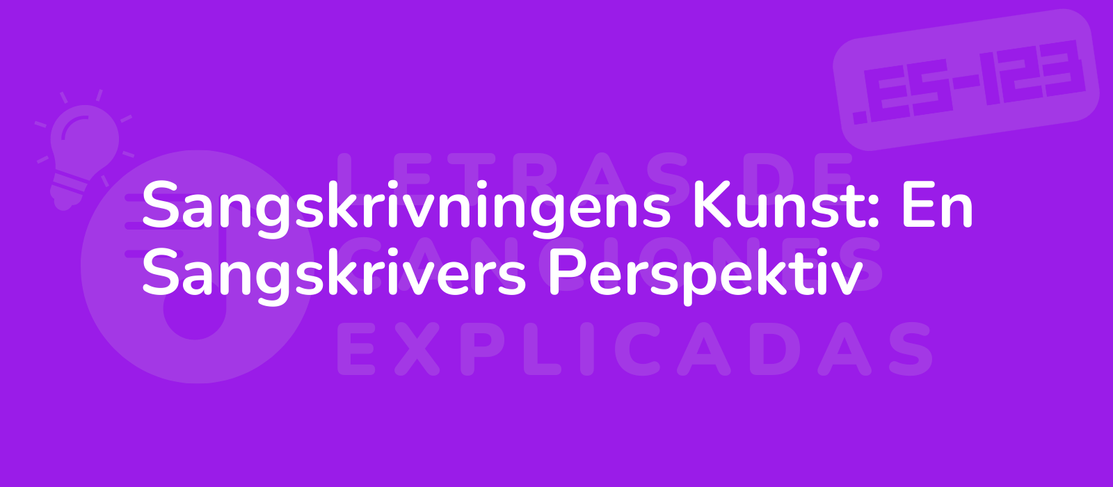 Sangskrivningens Kunst: En Sangskrivers Perspektiv