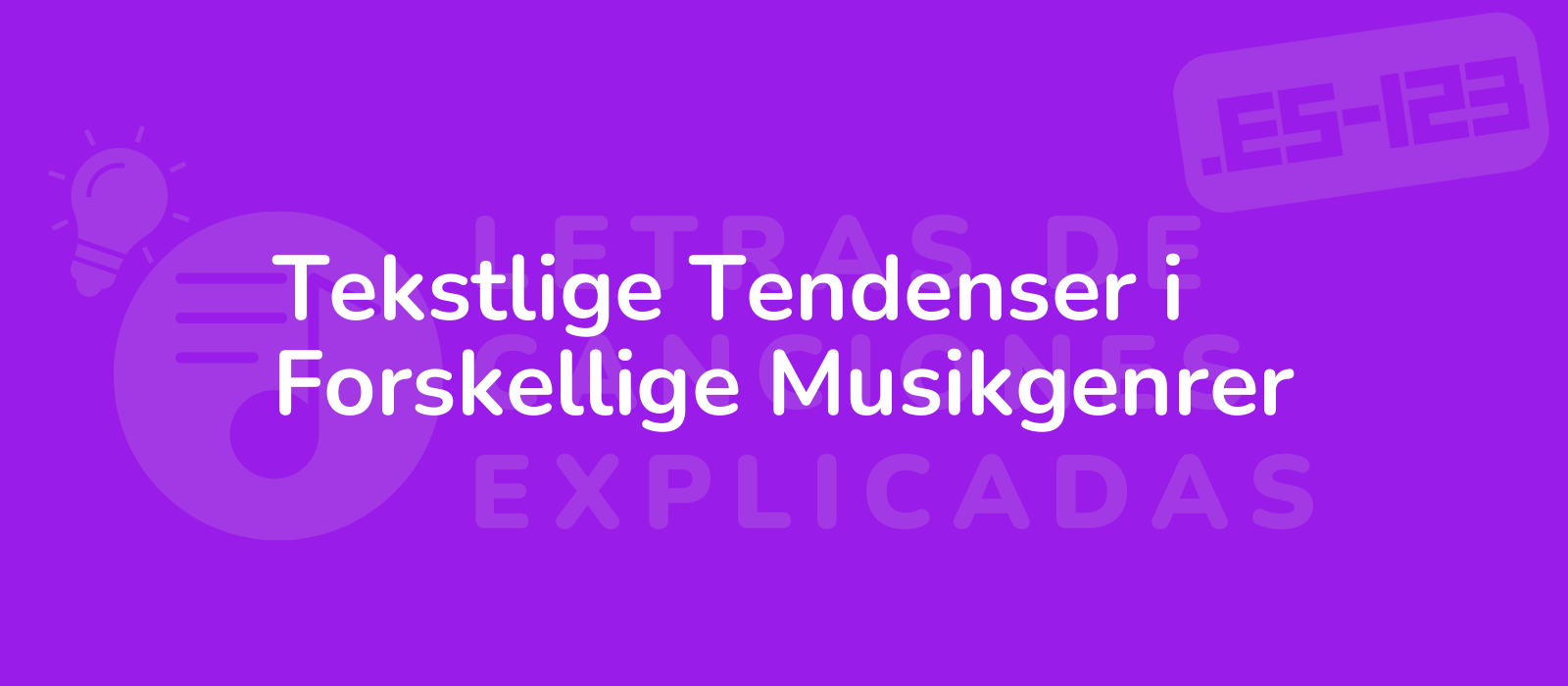 Tekstlige Tendenser i Forskellige Musikgenrer